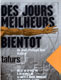 Des jours meilHeurs bientt